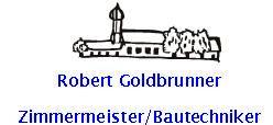 Goldbrunner Robert Zimmerei